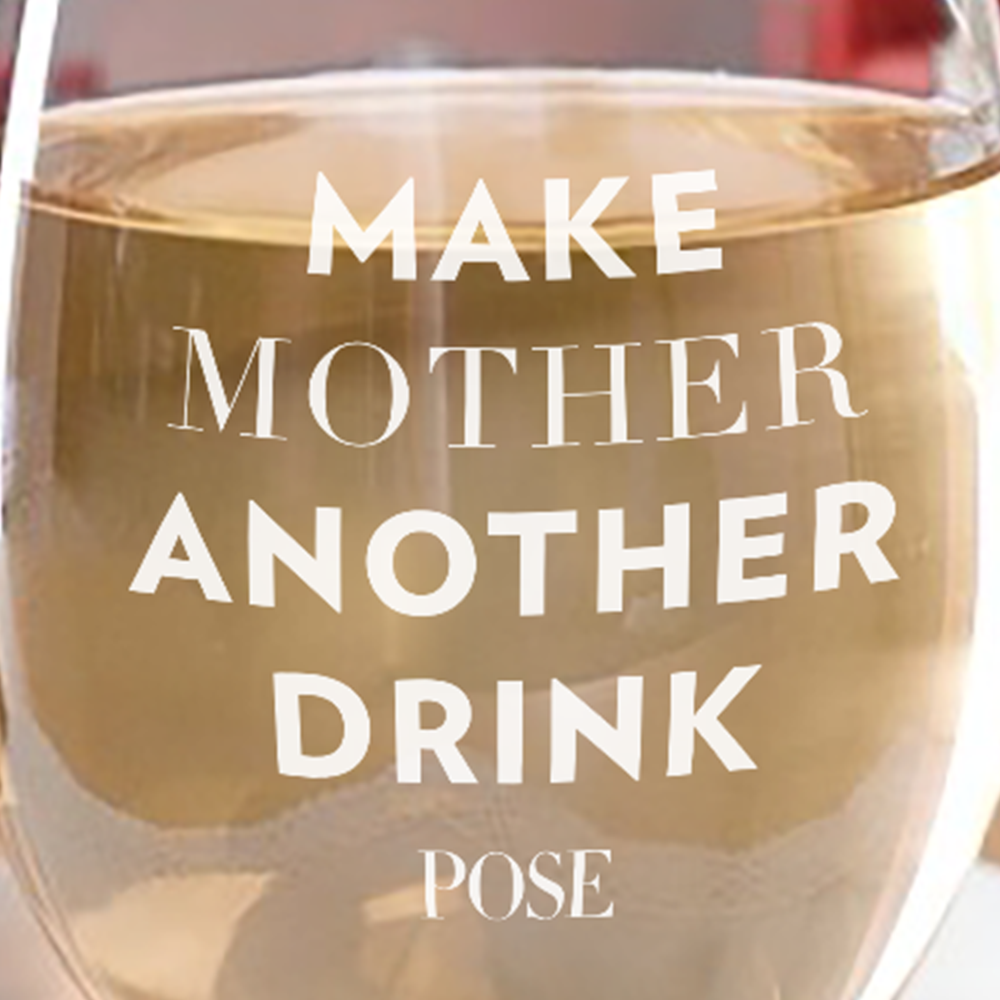 POSE Make Mother Another Drink Laser Engraved Stemless Wine Glass